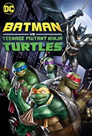 Batman: Ninja Kaplumbağalar / Batman vs Teenage Mutant Ninja Turtles HD türkçe dublaj izle